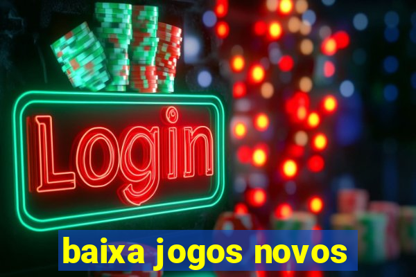 baixa jogos novos